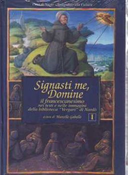 Visualizza i dettagli per SIGNASTI ME DOMINE 2 VOL. IL FRANCESCANESIMO NEI TESTI E NELLE IMMAGINI DELLA BIBLIOTECA VERGARI Immagine di SIGNASTI ME DOMINE 2 VOL. IL FRANCESCANESIMO NEI TESTI E NELLE IMMAGINI DELLA BIBLIOTECA VERGARI